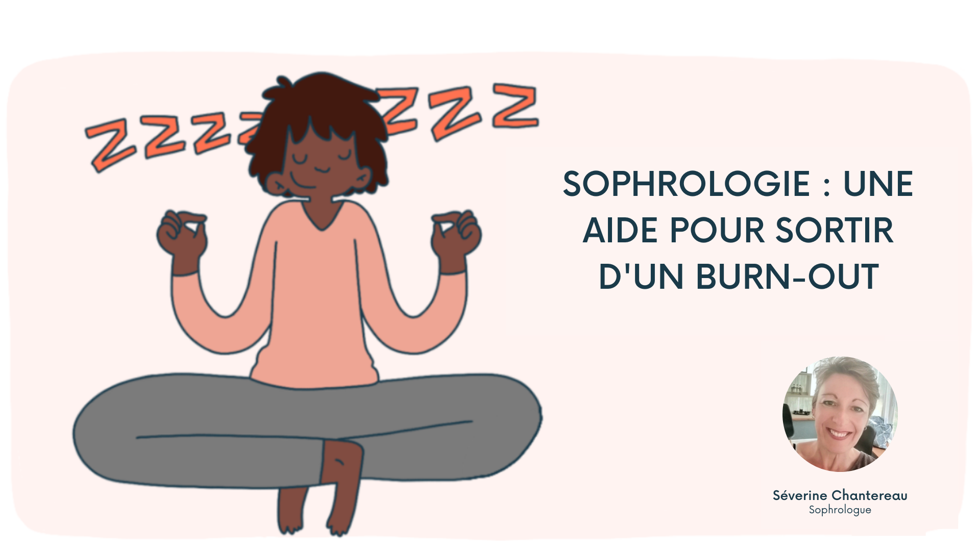 Sophrologie : comment sortir d&rsquo;un burn-out