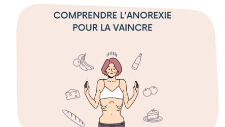 Anorexie : Comprendre, Reconnaître et Traiter ce Trouble Alimentaire