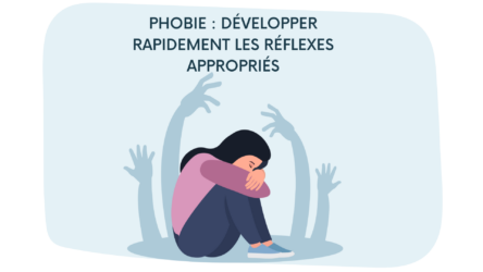 Vaincre sa phobie : Guide complet pour surmonter ses peurs