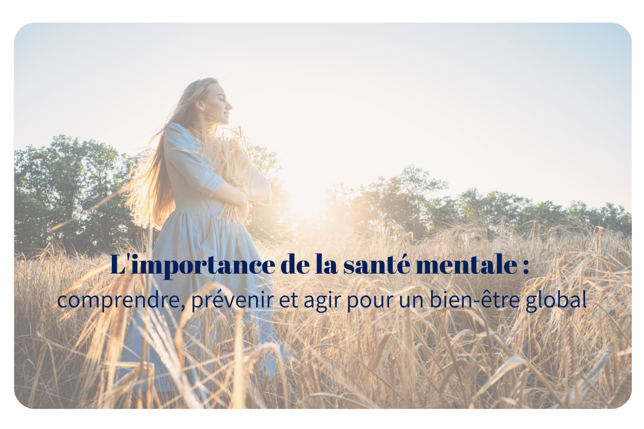 L’importance de la santé mentale