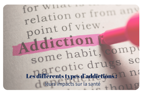 Les différents types d’addictions et leurs impacts sur la santé