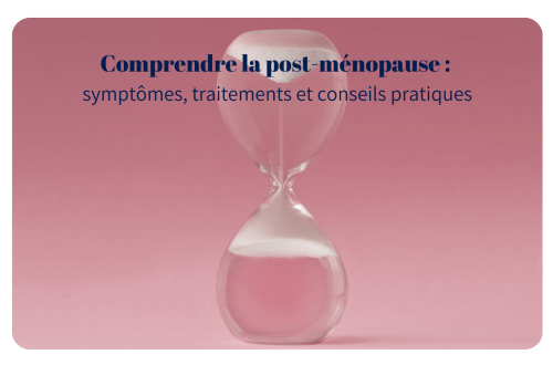 La postménopause est une étape naturelle de la vie des femmes, mais elle soulève souvent de nombreuses questions. Quels sont ses symptômes ? Comment les traiter et prévenir leurs impacts ?