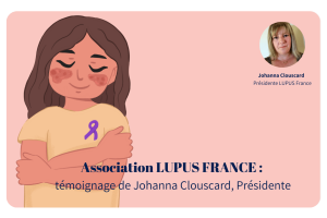 Je suis Johanna Clouscard, j&rsquo;ai 41 ans, je suis mari&eacute;e et j&rsquo;ai une fille de 12 ans. J&rsquo;habite un petit village dans le Tarn, &agrave; Cahuzac-sur-V&egrave;re. Je travaille dans un commerce de proximit&eacute;. Je suis &eacute;galement atteinte du lupus depuis 22 ans, avec une atteinte de la peau, des reins et des articulations.