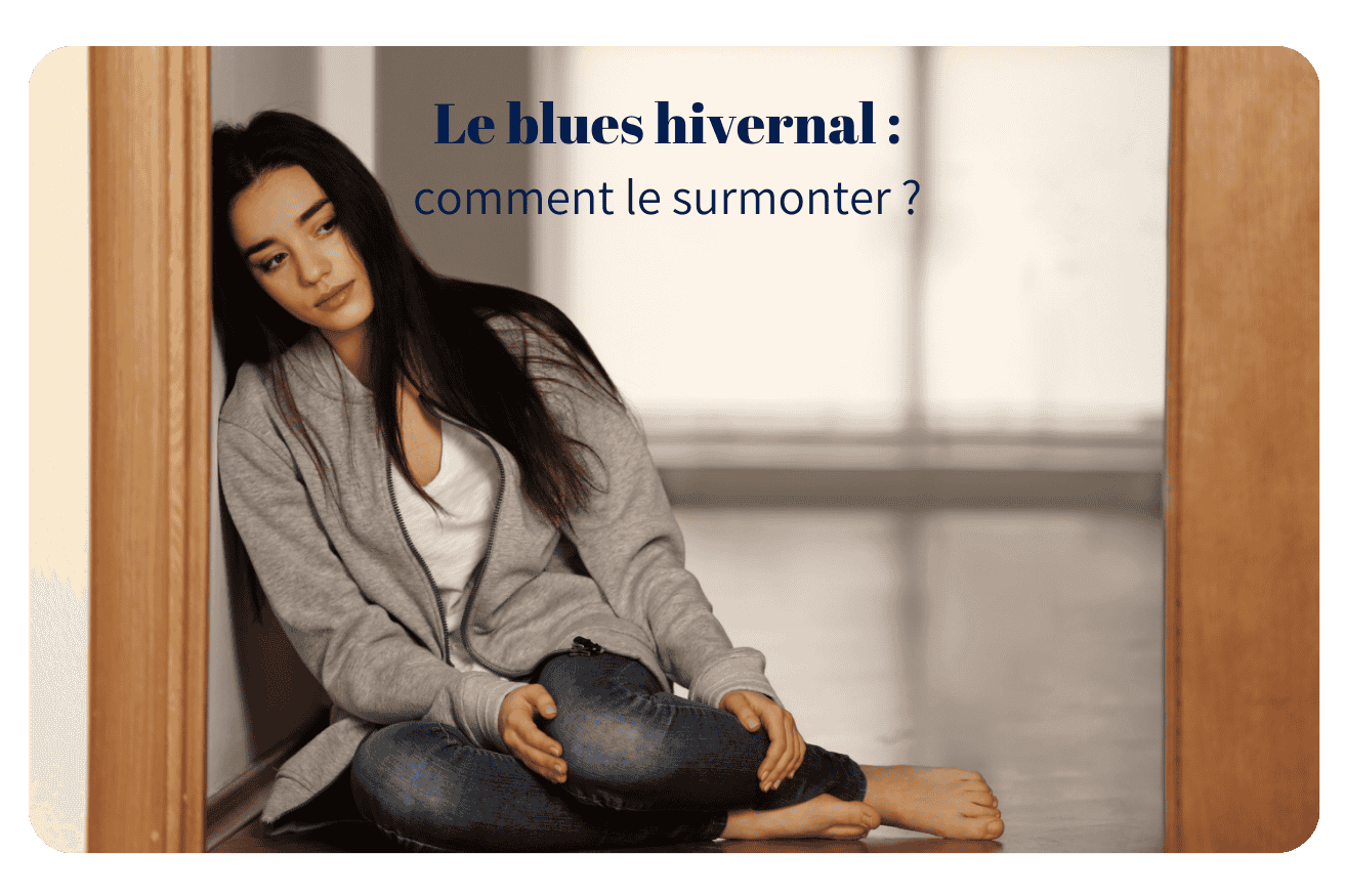 Que faire pour surmonter le blues hivernal ?