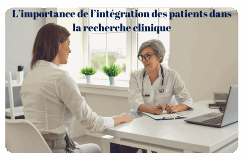 L'importance de l'intégration des patients dans la recherche clinique