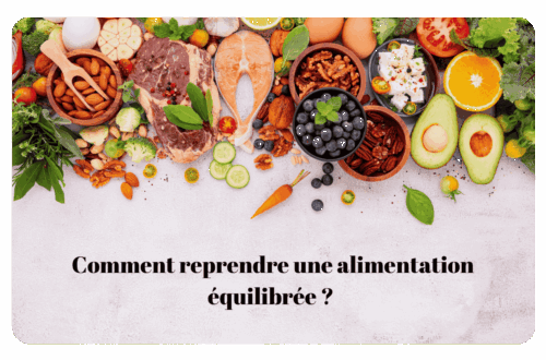 Comment reprendre une alimentation équilibrée ?