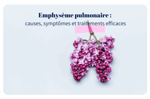Tout savoir sur l’emphysème pulmonaire