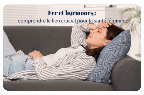 Le fer est un minéral essentiel au fonctionnement de notre organisme, mais son métabolisme reste méconnu, particulièrement dans sa relation avec les hormones féminines. Cette interaction complexe influence profondément la santé des femmes tout au long de leur vie. De l'adolescence à la ménopause, en passant par la grossesse, les besoins en fer fluctuent considérablement.