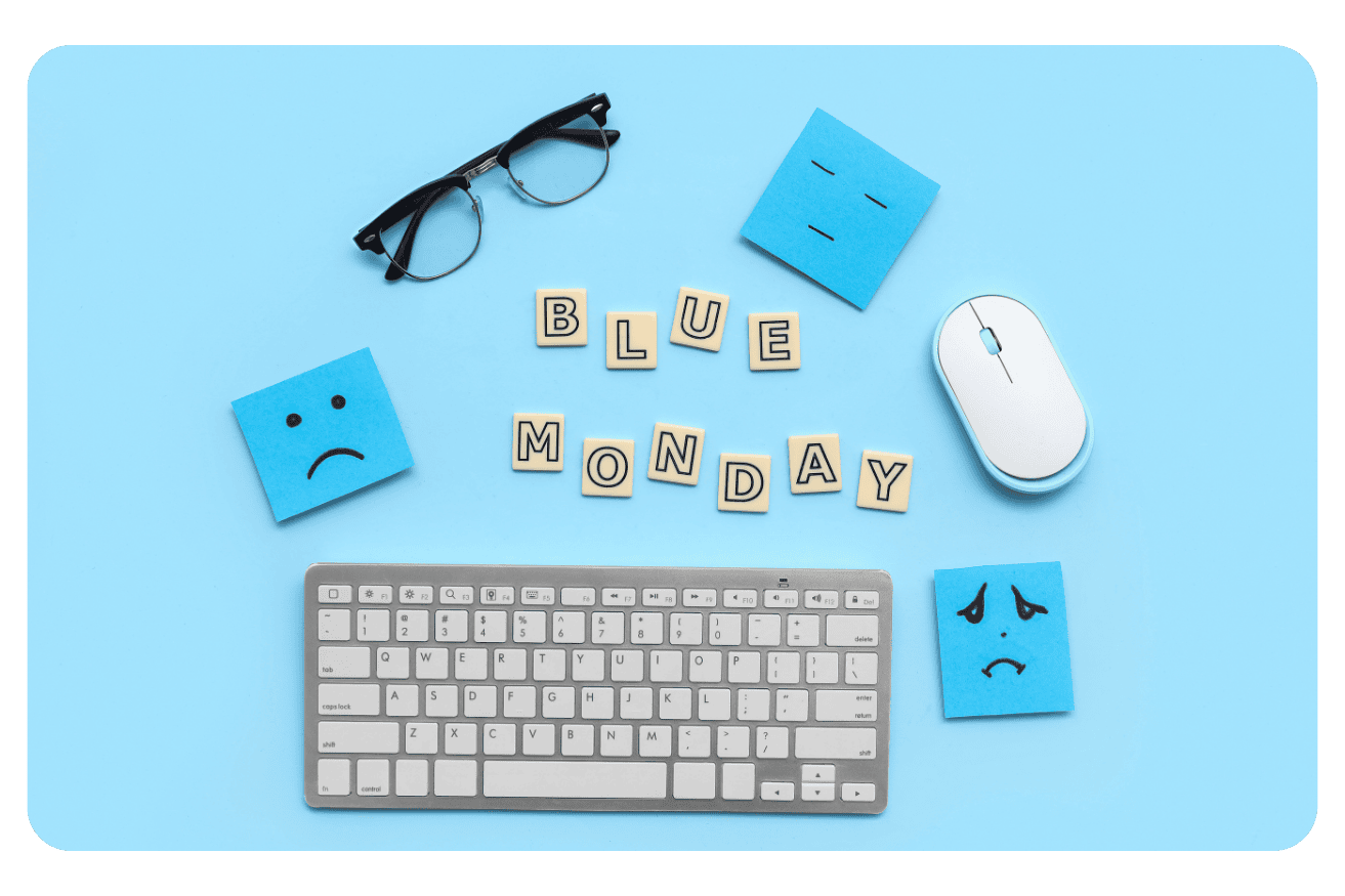 Blue Monday 2026 : Comment surmonter le jour le plus déprimant de l’année ?