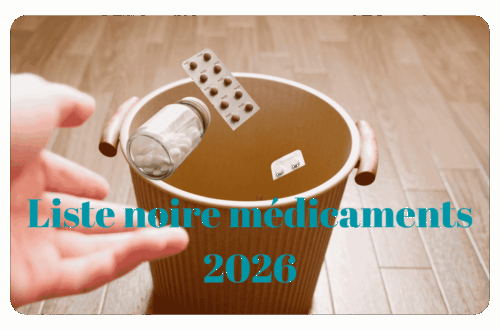 liste noire médicaments