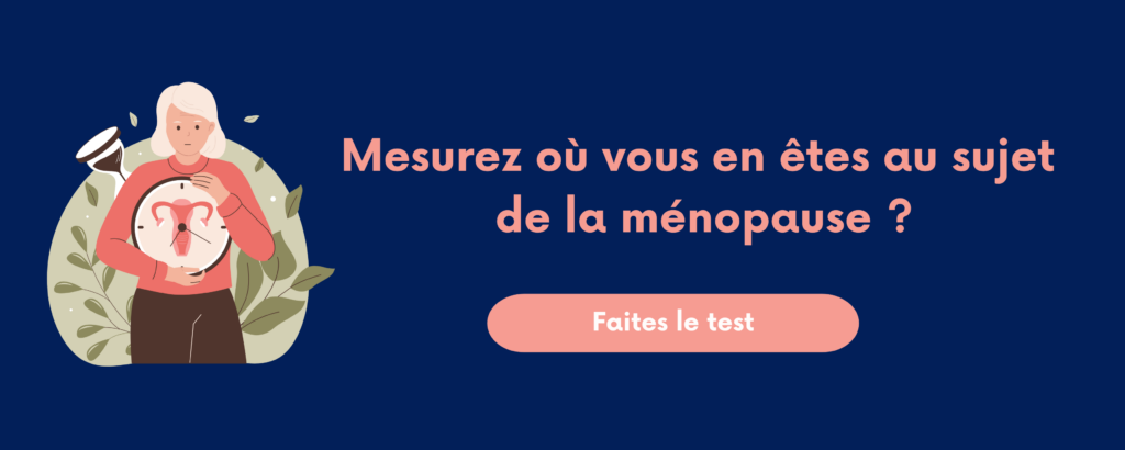 mesurez où vous en êtes dans la ménopause