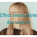 Effets secondaires des vaccins ? Quand s'inquiéter ?