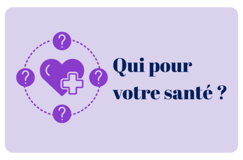 qui voir pour sa santé?