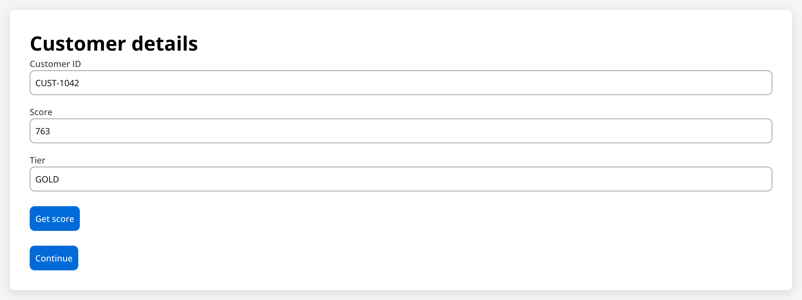 The Customer details screen at runtime after Get score: customer ID CUST-1042, score 763, and tier GOLD