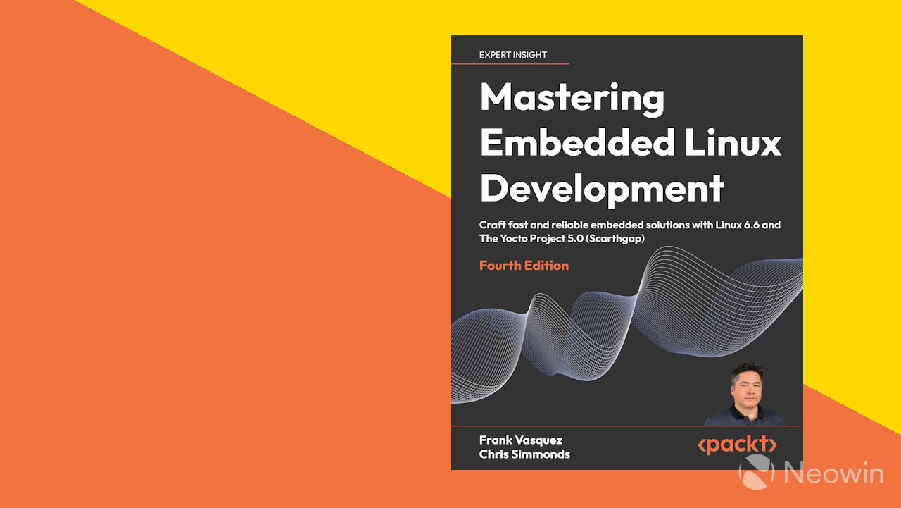 Mastering Embedded Linux Development, 4th Edition (бесплатное предложение стоимостью $39.99 заканчивается сегодня)