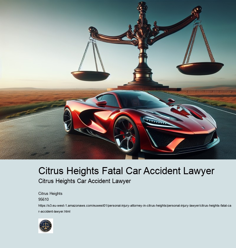 Citrus Heights Fatal Car Accident Lawyer