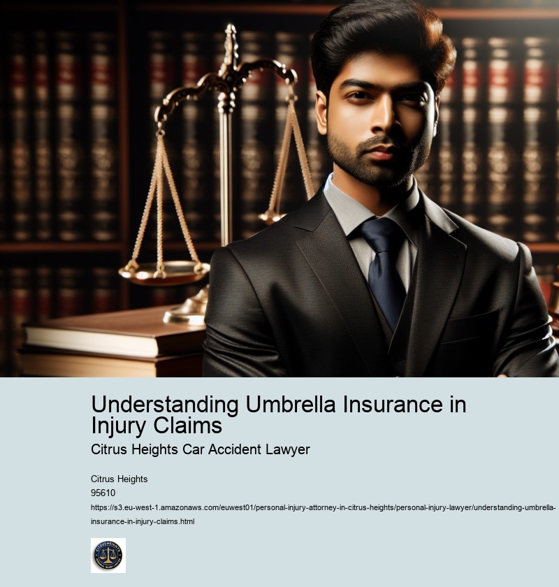Understanding Umbrella Insurance in Injury Claims