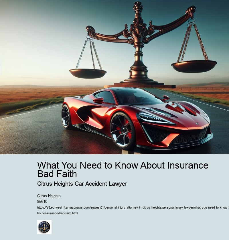 What You Need to Know About Insurance Bad Faith