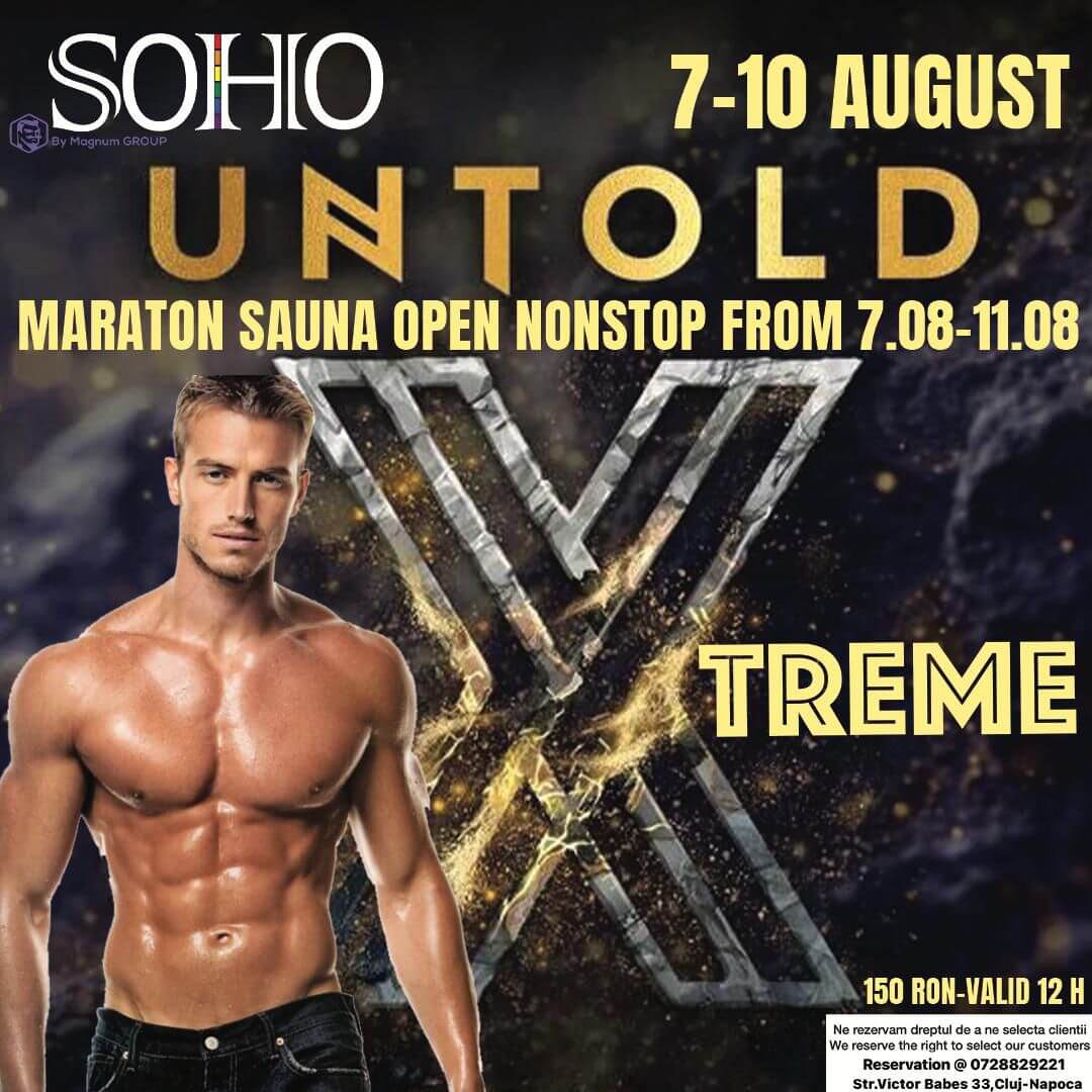 🌈 Soho Gay Sauna Cluj – Open NON-STOP for UNTOLD X-TREME! 🧖‍♂🔥