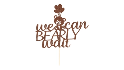 “Bearly Wait” Cake Topper