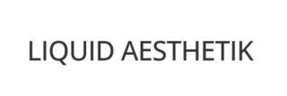 Liquid Aesthetik