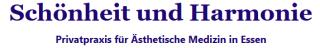 Schönheit und Harmonie - Privatpraxis für Ästhetische Medizin in Essen