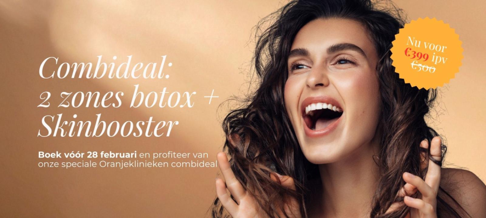 Combideal: 2 zones botox + Skinbooster nu vóór €399