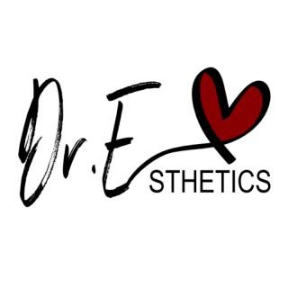 Dr. E sthetics