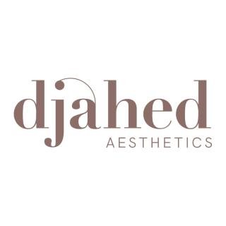 Djahed Aesthetics