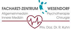 FACHARZT-ZENTRUM Allgemeinmedizin Innere Medizin WESENDORF Psychotherapie Chirurgie Dr. U. Tippmar Priv. Doz. Dr. R. Kuhn