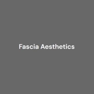 Fascia Aesthetics