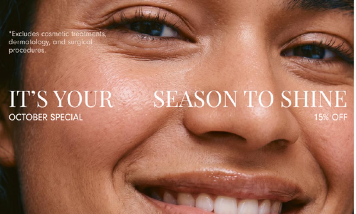 Get 15% off your treatment* with SHINE15 until 31 Oct.
