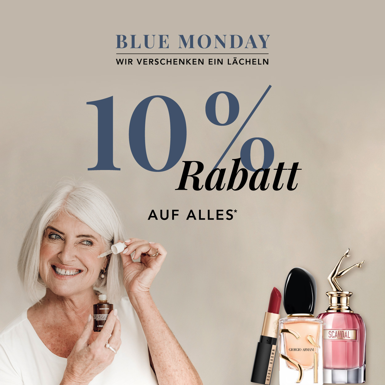 Blue Monday - Wir verschenken ein Lächeln. 10% auf Alles*!