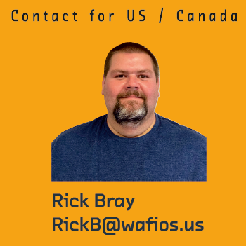 Contact for US / Canada: Rick Bray <RickB@wafios.us>