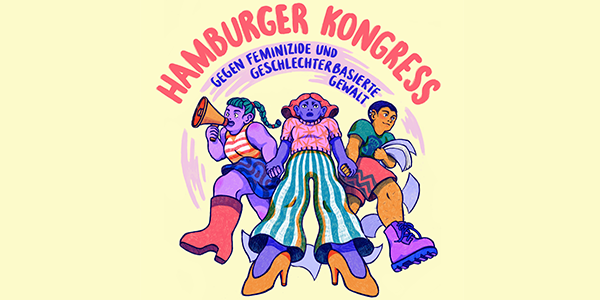 Hamburger Kongress: Gegen Feminizide und geschlechterbasierte Gewalt