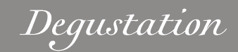Degustation