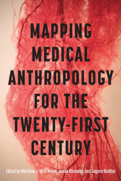 Medical Anthropology for the 21st Century