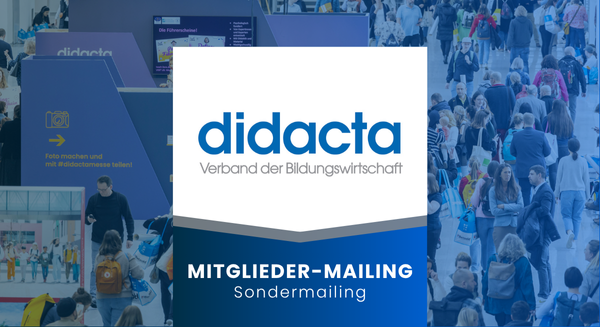 Didacta Mitglieder-Mailing