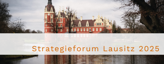Strategieforum Lausitz - Unser Rückblick für Sie