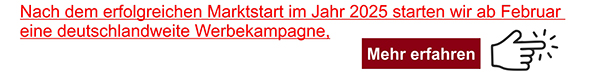 Nach dem erfolgreichen Markstart im Jahr 2025 starten wir ab Februar eine deutschlandweite Werbekampagne.