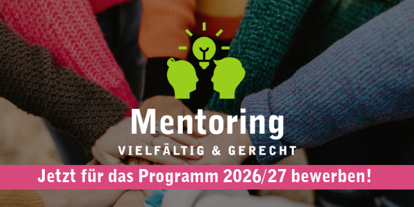 Jetzt bewerben: Wir suchen den Mentoringjahrgang 2026/27!