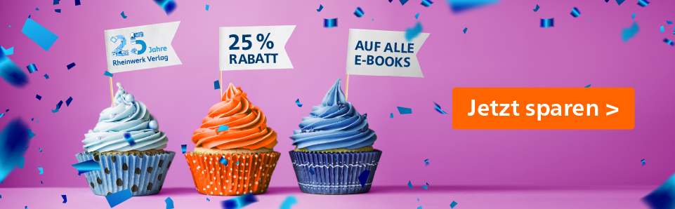 25 Jahre Rheinwerk Verlag. 25 % auf E-Books