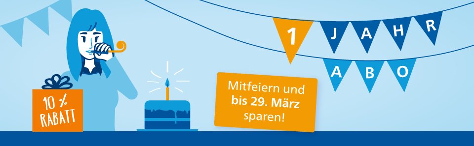 1 Jahr Abo. 10 % Rabatt