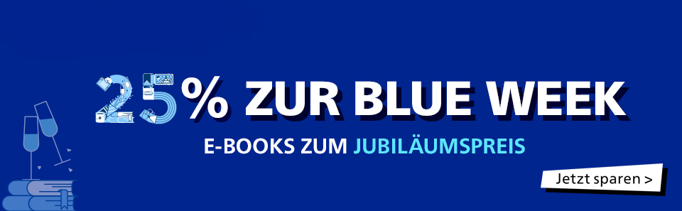 25 % zur Blue Week. E-Books zum Jubiläumspreis