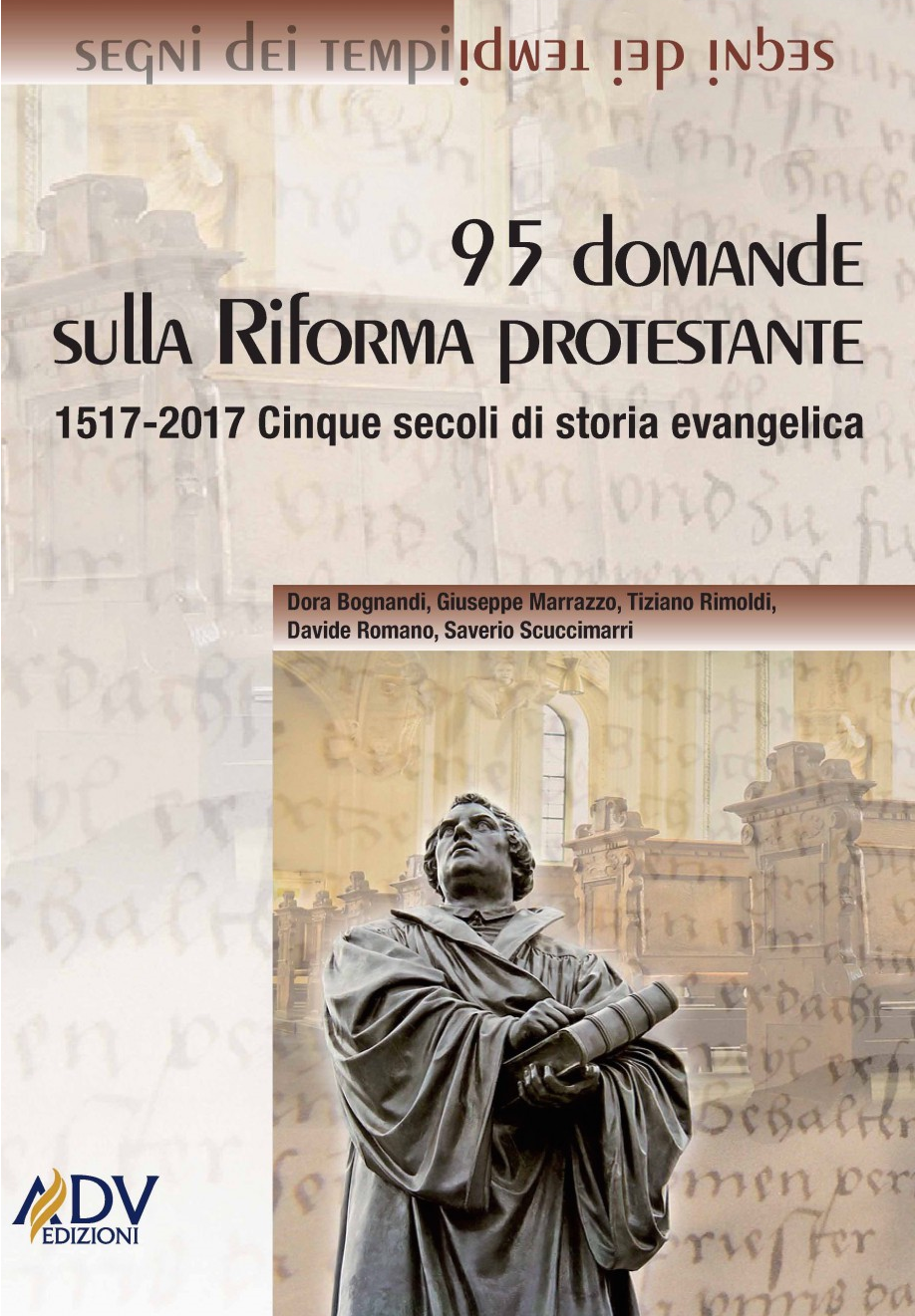 95 Domande Sulla Riforma Protestante: salvezza per grazia mediante la fede