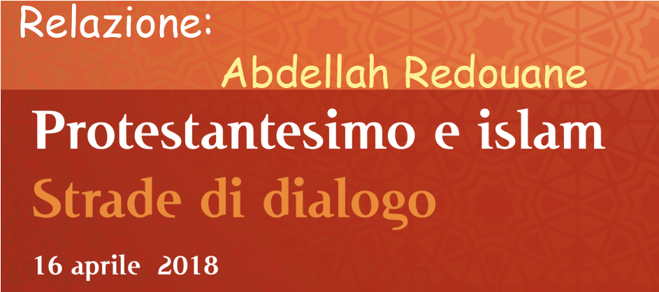 Protestantesimo e Islam – Relazione di Abdellah Redouane