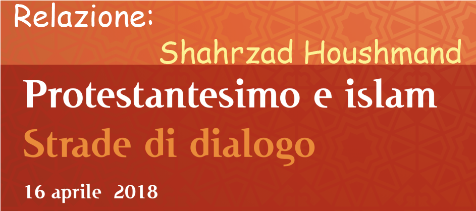 Protestantesimo e Islam – Relazione di Shahrzad Houshmand