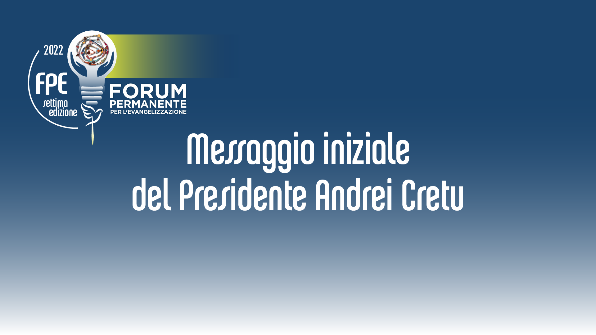 FPE – Messaggio iniziale con Andrei Cretu