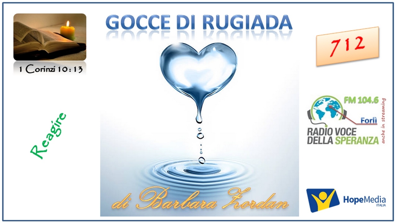 Gocce di Rugiada 712 (Reagire)