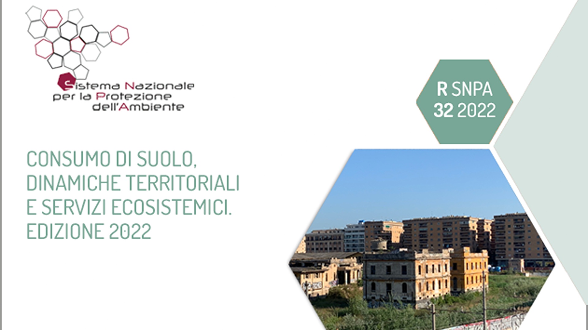 “Consumo di suolo, dinamiche territoriali e servizi ecosistemici”. Rapporto ISPRA